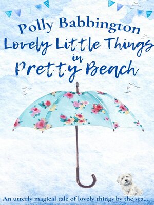 cover image of Lovely Little Things in Pretty Beach